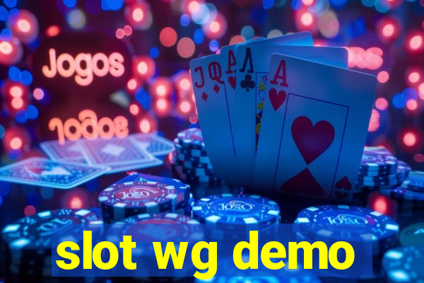 slot wg demo